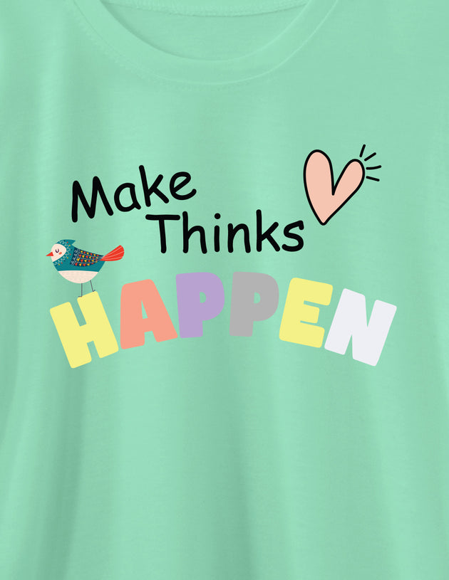 Short sleeve t-shirt for Girls - Make Things Happen